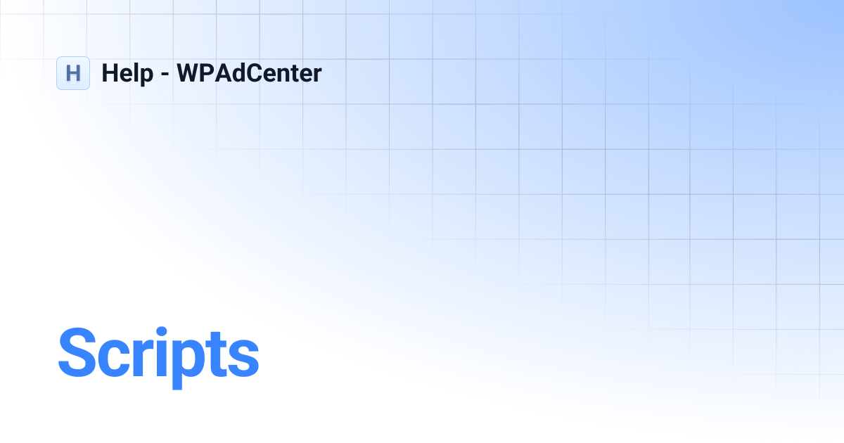 Scripts | Help - WPAdCenter
